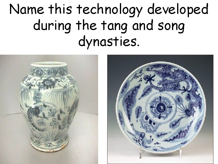 Name this technology developed during the tang and song dynasties. 
