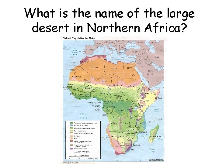 What is the name of the large desert in Northern Africa? 