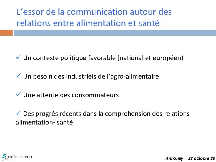 L’essor de la communication autour des relations entre alimentation et santé ü Un contexte