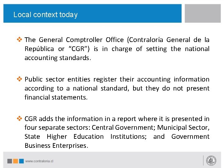 Local context today v The General Comptroller Office (Contraloría General de la República or