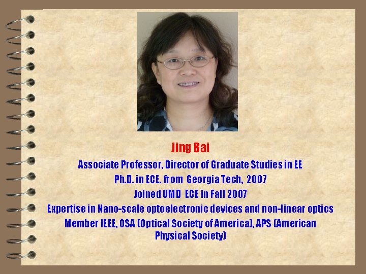 Jing Bai Associate Professor, Director of Graduate Studies in EE Ph. D. in ECE.