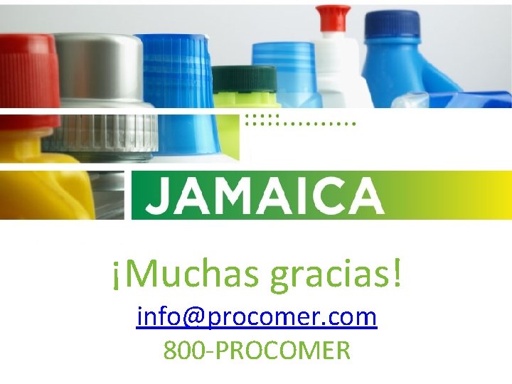 ¡Muchas gracias! info@procomer. com 800 -PROCOMER 