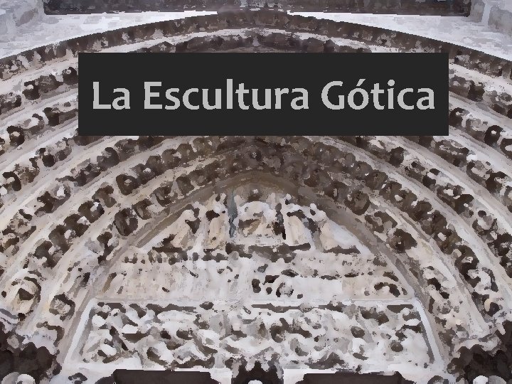 La Escultura Gótica 