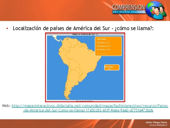  • Localización de países de América del Sur - ¿cómo se llama? :