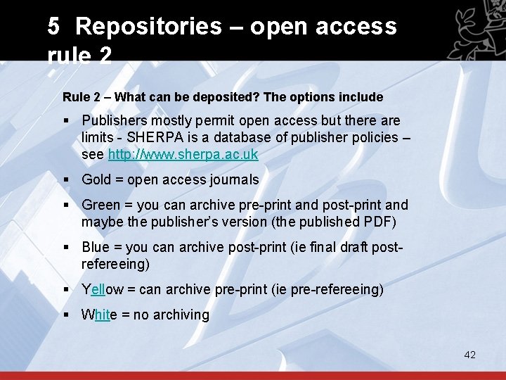 5 Repositories – open access rule 2 Rule 2 – What can be deposited?