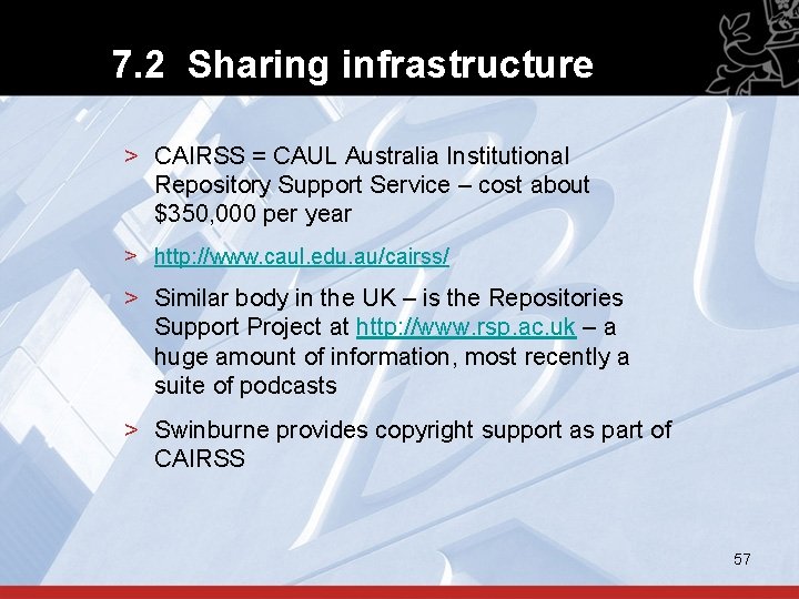 7. 2 Sharing infrastructure > CAIRSS = CAUL Australia Institutional Repository Support Service –