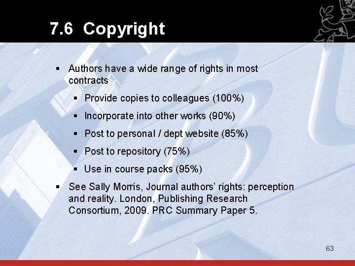 7. 6 Copyright § Authors have a wide range of rights in most contracts