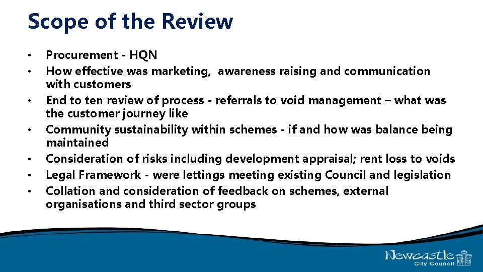 Scope of the Review • • Procurement - HQN How effective was marketing, awareness