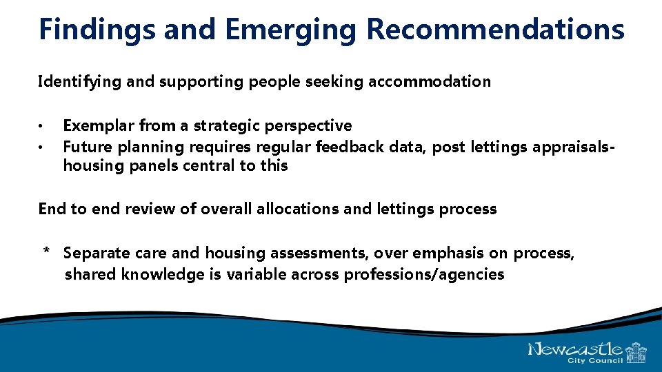 Findings and Emerging Recommendations Identifying and supporting people seeking accommodation • Exemplar from a