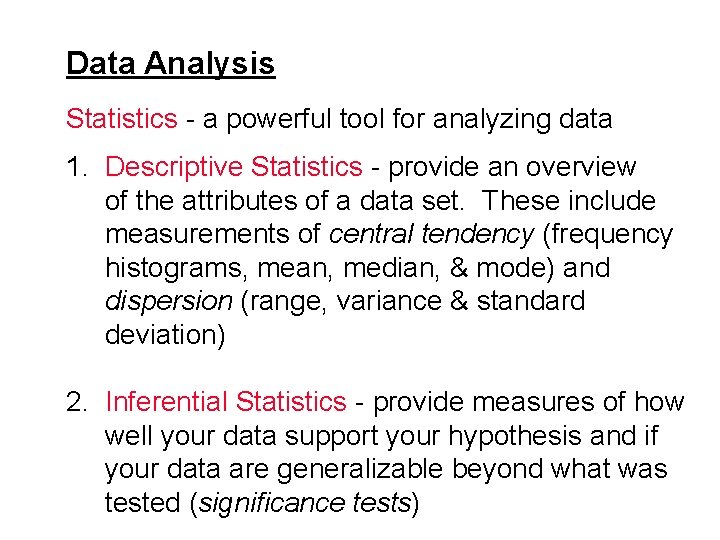 Data Analysis Statistics - a powerful tool for analyzing data 1. Descriptive Statistics -