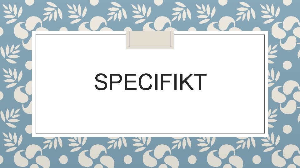 SPECIFIKT 