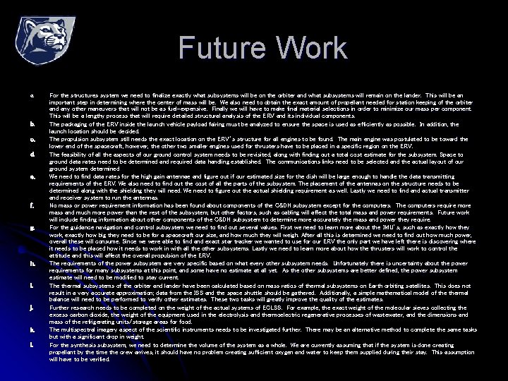 Future Work a. b. c. d. e. f. g. h. i. j. k. l.