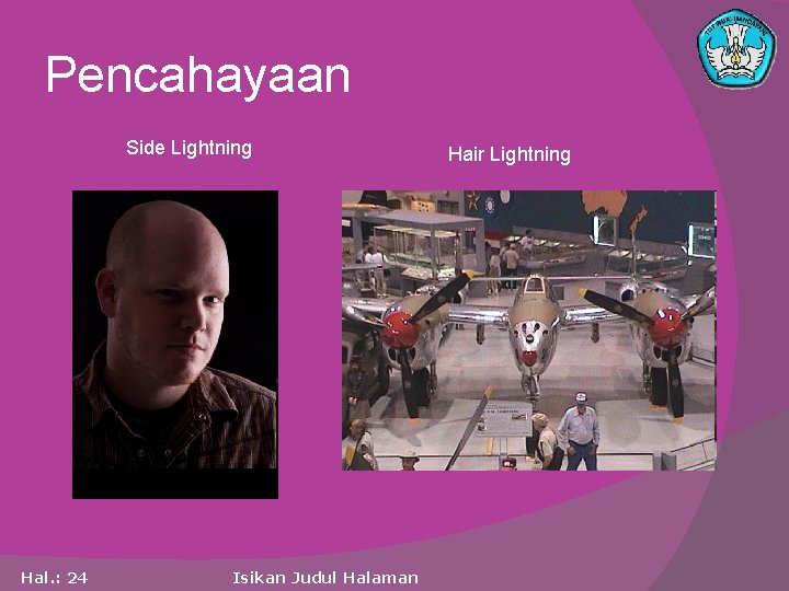 Pencahayaan Side Lightning Hal. : 24 Isikan Judul Halaman Hair Lightning 