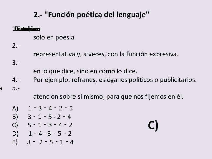  a 2. - "Función poética del lenguaje" 1. - nombre hacernos debe función