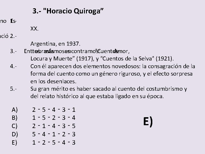 3. - "Horacio Quiroga” no 1. - Es ació 2. - XX. Argentina, en