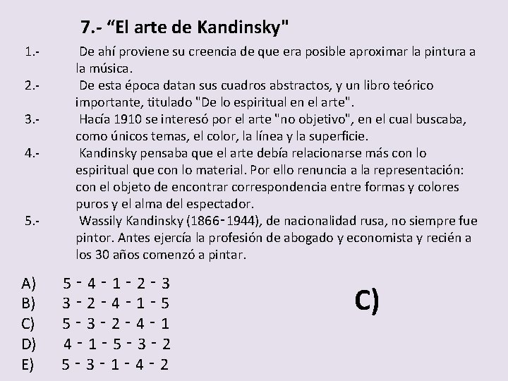 7. - “El arte de Kandinsky" 1. 2. 3. 4. - 5. - De