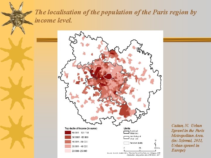 The localisation of the population of the Paris region by income level. Cattan, N.