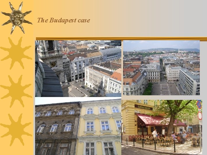 The Budapest case 