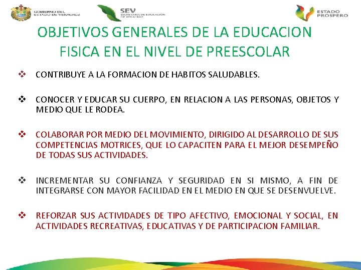 OBJETIVOS GENERALES DE LA EDUCACION FISICA EN EL NIVEL DE PREESCOLAR v CONTRIBUYE A