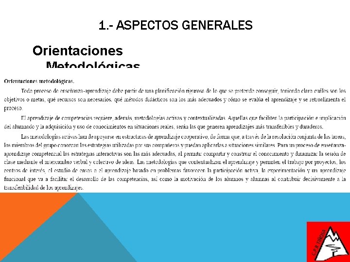 1. - ASPECTOS GENERALES Orientaciones Metodológicas 