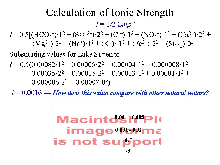 Calculation of Ionic Strength I = 1/2 Smizi 2 I = 0. 5[(HCO 3–)·