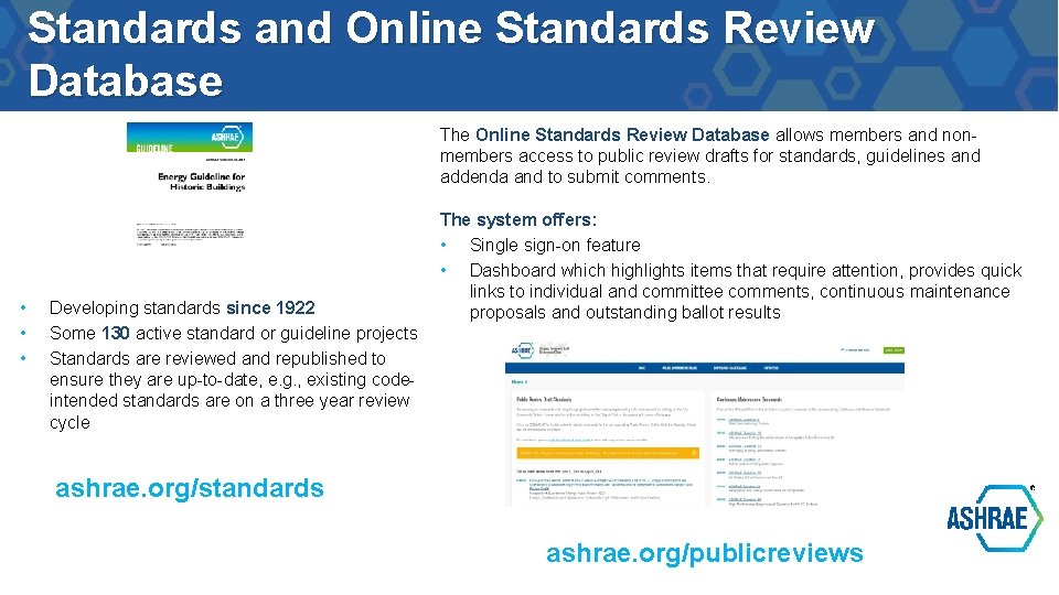 Standards and Online Standards Review Database The Online Standards Review Database allows members and