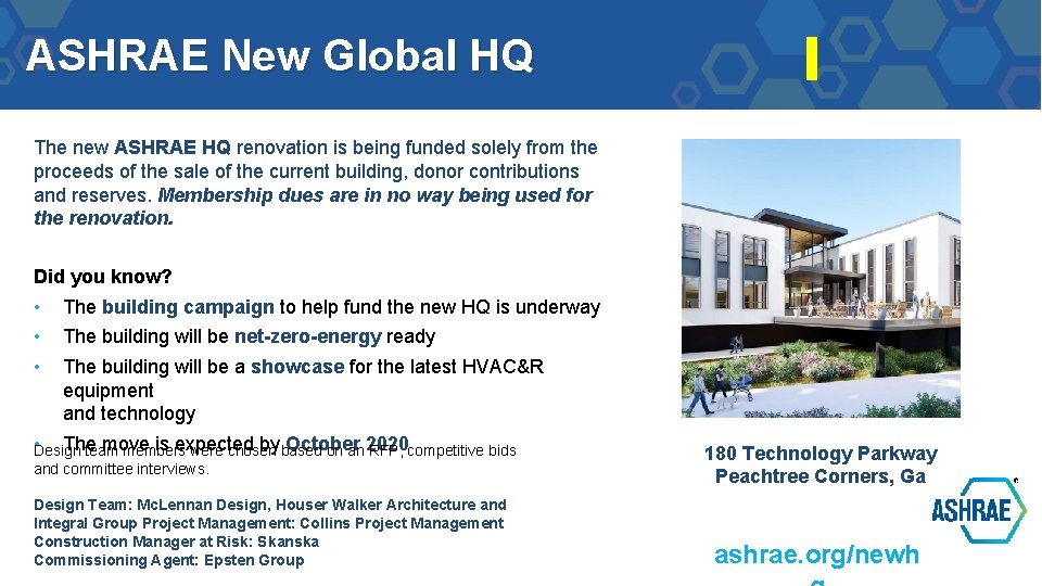 ASHRAE New Global HQ The new ASHRAE HQ renovation is being funded solely from