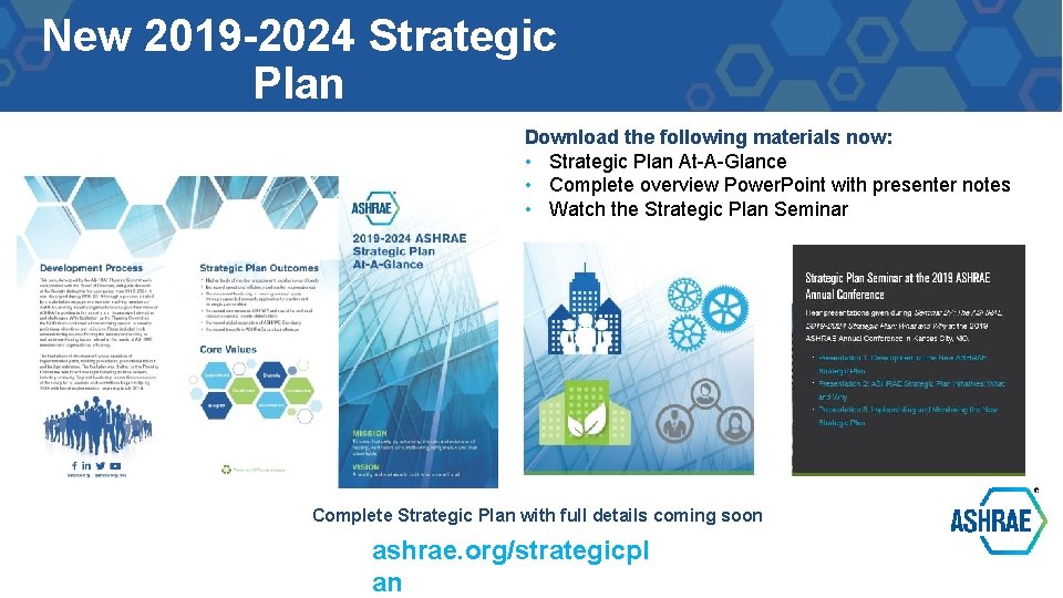 New 2019 -2024 Strategic Plan Download the following materials now: • Strategic Plan At-A-Glance