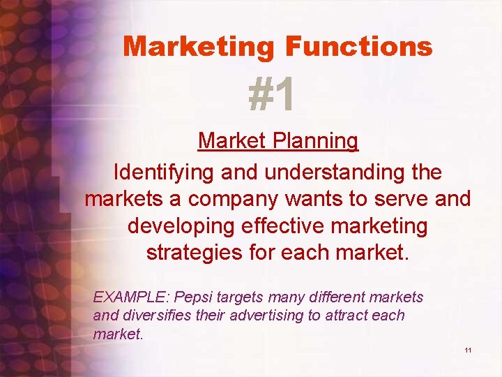 Marketing Functions #1 Market Planning Identifying and understanding the markets a company wants to Marketing Functions #1 Market Planning Identifying and understanding the markets a company wants to