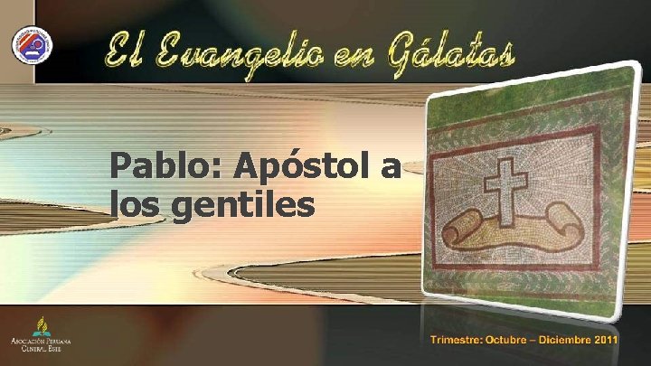 Pablo: Apóstol a los gentiles 