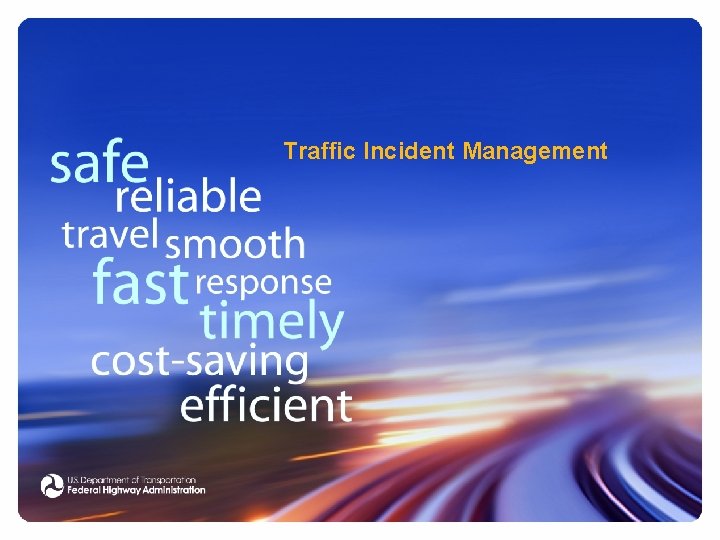 Traffic Incident Management 
