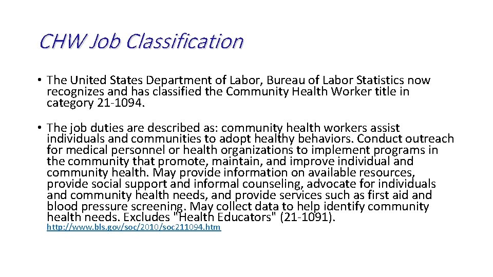 CHW Job Classification • The United States Department of Labor, Bureau of Labor Statistics