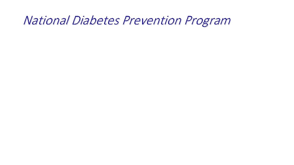 National Diabetes Prevention Program 