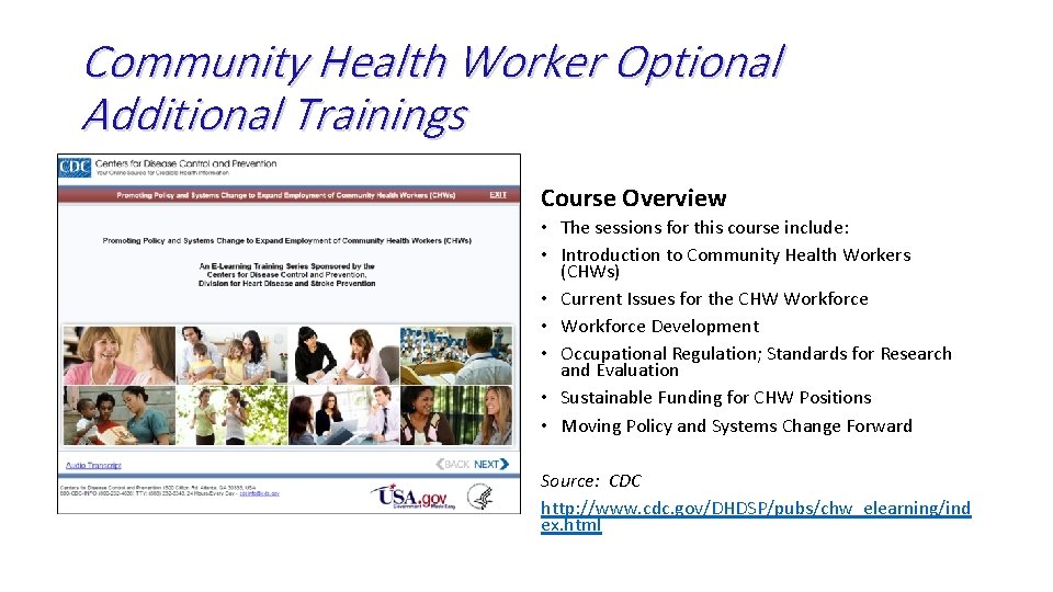 Community Health Worker Optional Additional Trainings Course Overview • The sessions for this course