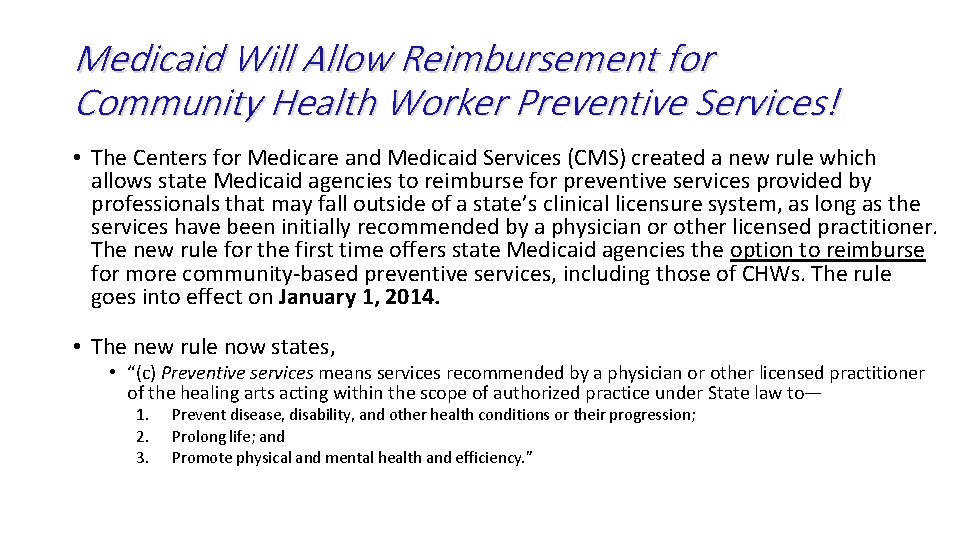 Medicaid Will Allow Reimbursement for Community Health Worker Preventive Services! • The Centers for