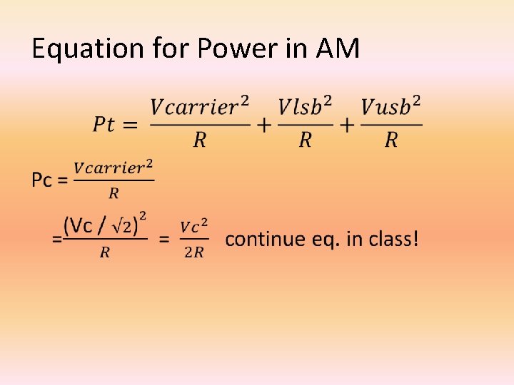 Equation for Power in AM • 