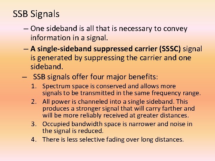 SSB Signals – One sideband is all that is necessary to convey information in