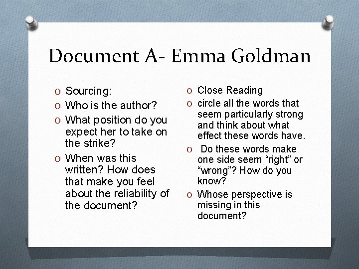 Document A- Emma Goldman O Sourcing: O Close Reading O Who is the author?