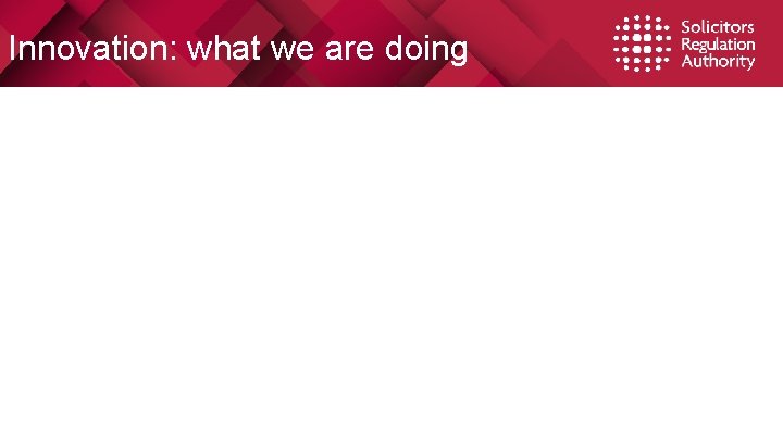 Innovation: what we are doing 