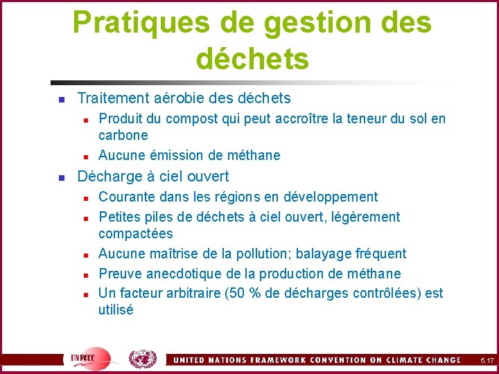 Pratiques de gestion des déchets n Traitement aérobie des déchets n n n Produit