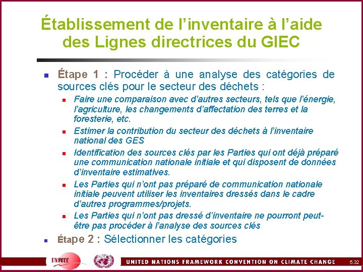 Établissement de l’inventaire à l’aide des Lignes directrices du GIEC n Étape 1 :