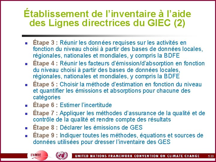 Établissement de l’inventaire à l’aide des Lignes directrices du GIEC (2) n n n