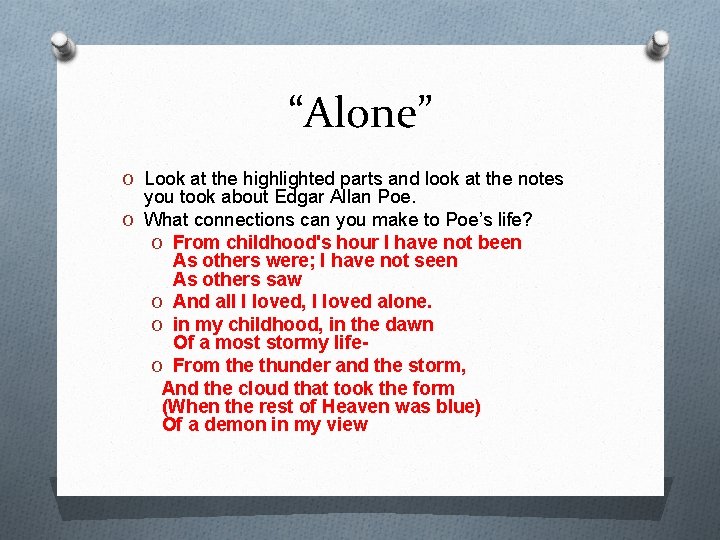“Alone” O Look at the highlighted parts and look at the notes you took