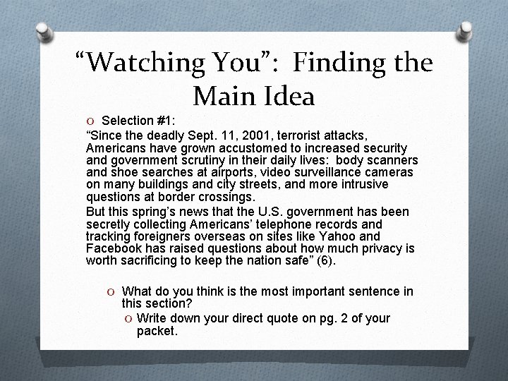 “Watching You”: Finding the Main Idea O Selection #1: “Since the deadly Sept. 11,