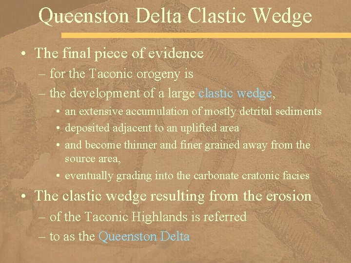 Queenston Delta Clastic Wedge • The final piece of evidence – for the Taconic