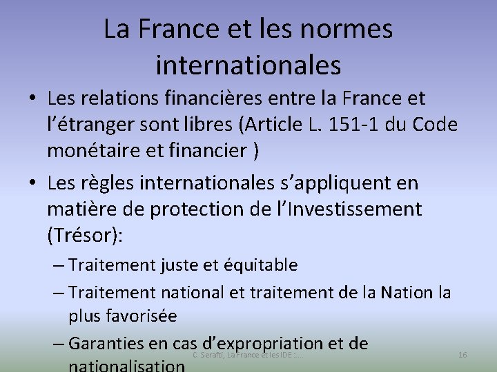 La France et les normes internationales • Les relations financières entre la France et