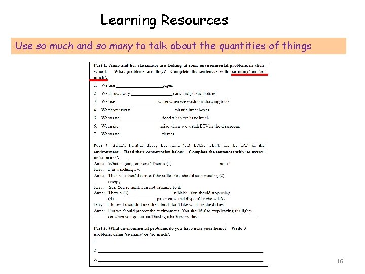 Examples of Learning Resources Use so much and so many to talk about the