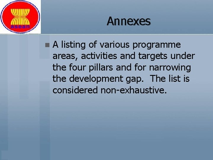 Annexes n A listing of various programme areas, activities and targets under the four