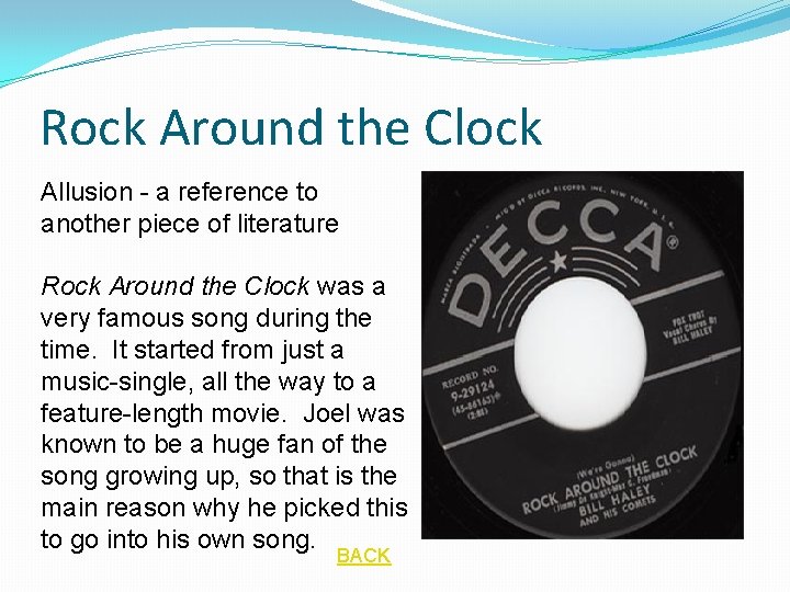 Rock Around the Clock Allusion - a reference to another piece of literature Rock