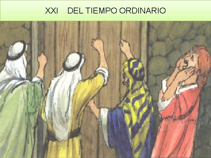 PENTECOSTÉS XXI DEL TIEMPO ORDINARIO 